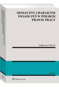 Społeczny charakter świadczeń w polskim prawie pracy