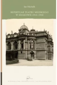 Repertuar Teatru Miejskiego w Krakowie 1913-1918