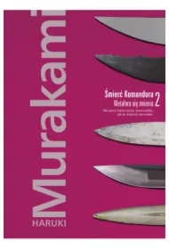 Metafora się zmienia. Śmierć Komandora. Tom 2