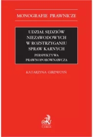 Udział sędziów niezawodowych w rozstrzyganiu spraw karnych. Perspektywa prawnoporównawcza
