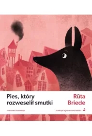 Pies, który rozweselił smutki