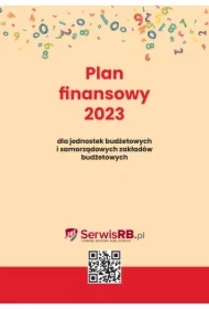 Plan finansowy 2023 dla jednostek budżetowych i samorządowych zakładów budżetowych