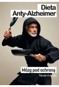 Dieta Anty-Alzheimer. Mózg pod ochroną