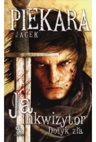 Ja, inkwizytor. Dotyk zła. Cykl o Mordimerze Madderdinie