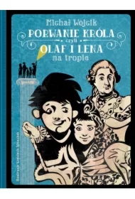 Porwanie króla czyli Olaf i Lena na tropie