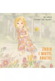 Zosia i motyl Anatol