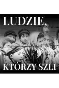 Ludzie, którzy szli