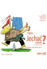 Jechać, nie jechać? Tom II. 36 krajów i kierunków