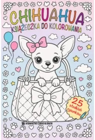 Chihuahua &ndash; książeczka do kolorowania