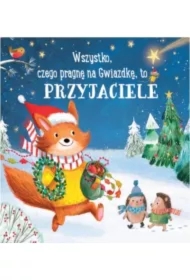 Wszystko, czego pragnę na gwiazdkę, to przyjaciele