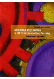 Samorząd terytorialny w III Rzeczpospolitej Polskiej. Odbudowa i jej efekty