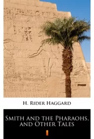 Smith and the Pharaohs, and Other Tales