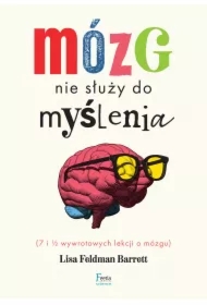 Mózg nie służy do myślenia