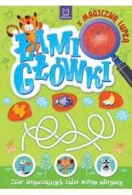 Łamigłówki z magiczną lupką. Zbiór aktywizujących zadań małego odkrywcy