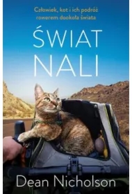 Świat Nali. Człowiek, kot i ich podróż rowerem dookoła świata