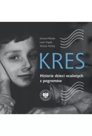 Kres. Historie dzieci ocalonych z pogromów