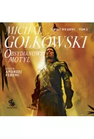 Obsydianowy motyl. Świat we krwi. Tom 2