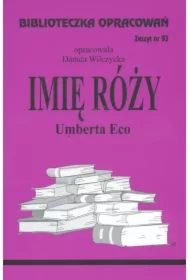 Imię Róży. Biblioteczka opracowań. Zeszyt nr 93