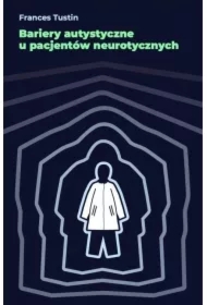 Bariery autystyczne u pacjentów neurotycznych