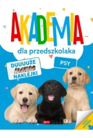 Akademia dla przedszkolaka. Psy
