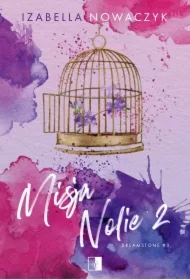 Misja Nolie 2. Dreamstone. Tom 3