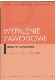 Wypalenie zawodowe. Przyczyny i zapobieganie
