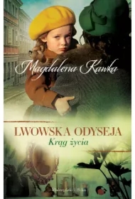 Krąg życia. Lwowska odyseja. Tom 5