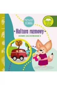 Przygody Fenka. Dobre zachowanie II. Kultura rozmowy