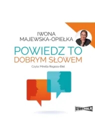 Powiedz to dobrym słowem