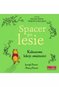 Disney. Spacer po lesie. Kubusiowe lekcje uważności