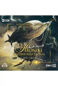 Cień Gildii. Kroniki Rozdartego Świata. Tom 3