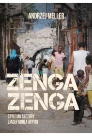 Zenga zenga, czyli jak szczury zjadły króla Afryki