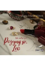 Taka miłość. Część 1. Pożegnaj się, Leo