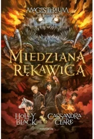 Miedziana rękawica. Magisterium. Tom 2