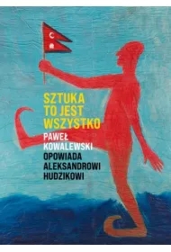 Sztuka to jest wszystko