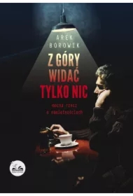 Z góry widać tylko nic