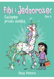 Galopem przez święta. Fibi i jednorożec. Tom 4