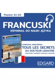 Tous les secrets du docteur Lemaître / Wszystkie tajemnice doktora Lemaitre. Francuski kryminał językowy