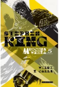 Wilki z Calla. Mroczna Wieża. Tom 5