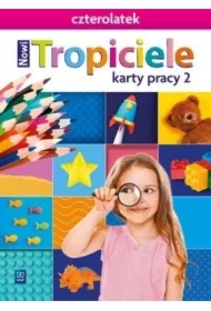 Nowi Tropiciele. Czterolatek. Karty pracy. Część 2