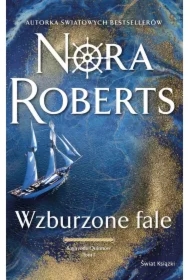 Wzburzone fale. Saga rodu Quinnów. Tom 1