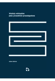 Waluty wirtualne jako przedmiot przestępstwa