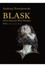Blask. Ołtarz Mariacki Wita Stwosza