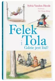 Felek i Tola. Gdzie jest lód?