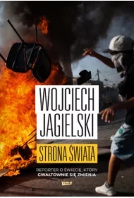 Strona świata. Reporter o świecie, który gwałtownie się zmienia