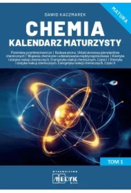 Chemia Kalendarz Maturzysty T.1