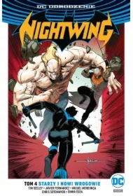 Starzy i nowi wrogowie. Nightwing. Tom 4
