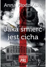 Najlepsze kryminały PRL. Jaka śmierć jest cicha