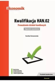 Kwalifikacja HAN.02. Prowadzenie działań handlowych. Egzamin zawodowy