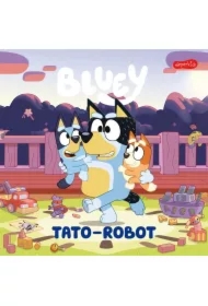 Bluey. Tato-robot. Moja czytanka